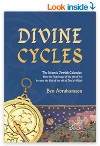 Divine Cycles: The Islamic Jewish Calendar: How the Pilgrimage of the 9th of Av became the Hajj of the 9th of Dhu’al-Hijjah