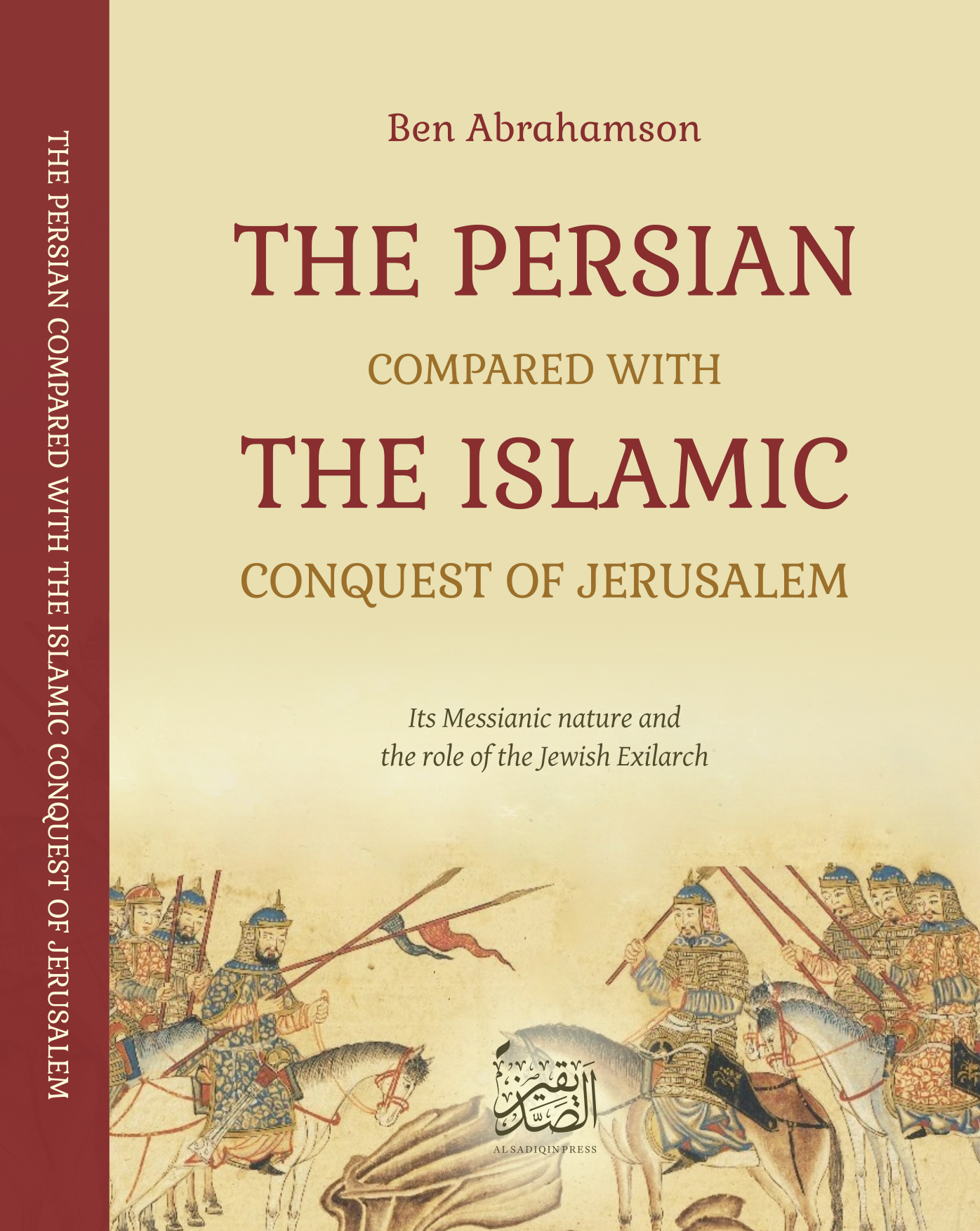 Cover of The Persian Compared with the Islamic Conquest of Jerusalem